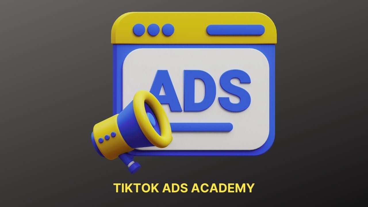 Tik Tok Ads Academy
